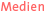 Medien