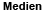 Medien